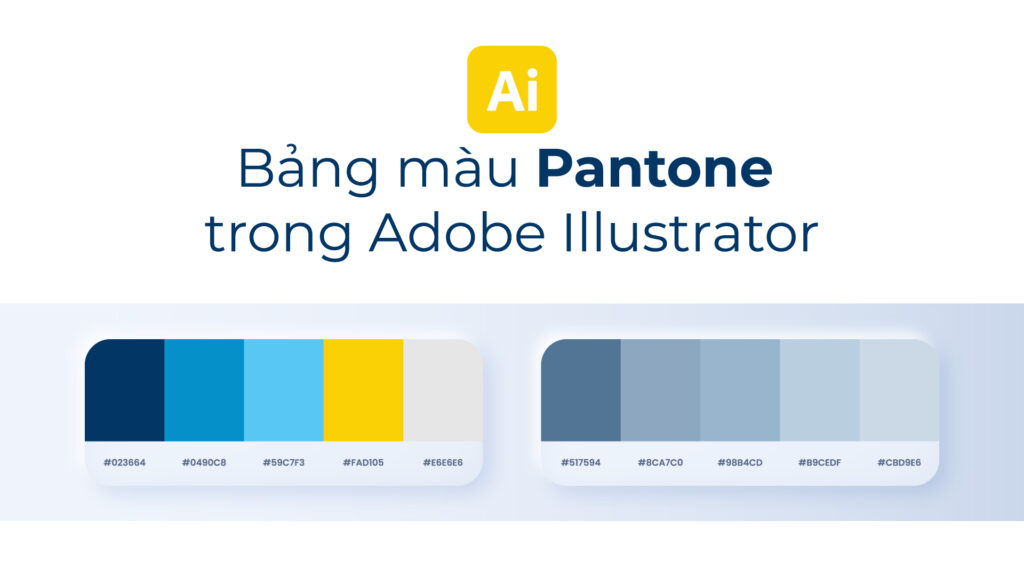 Tạo bảng màu Pantone trong Adobe Illustrator