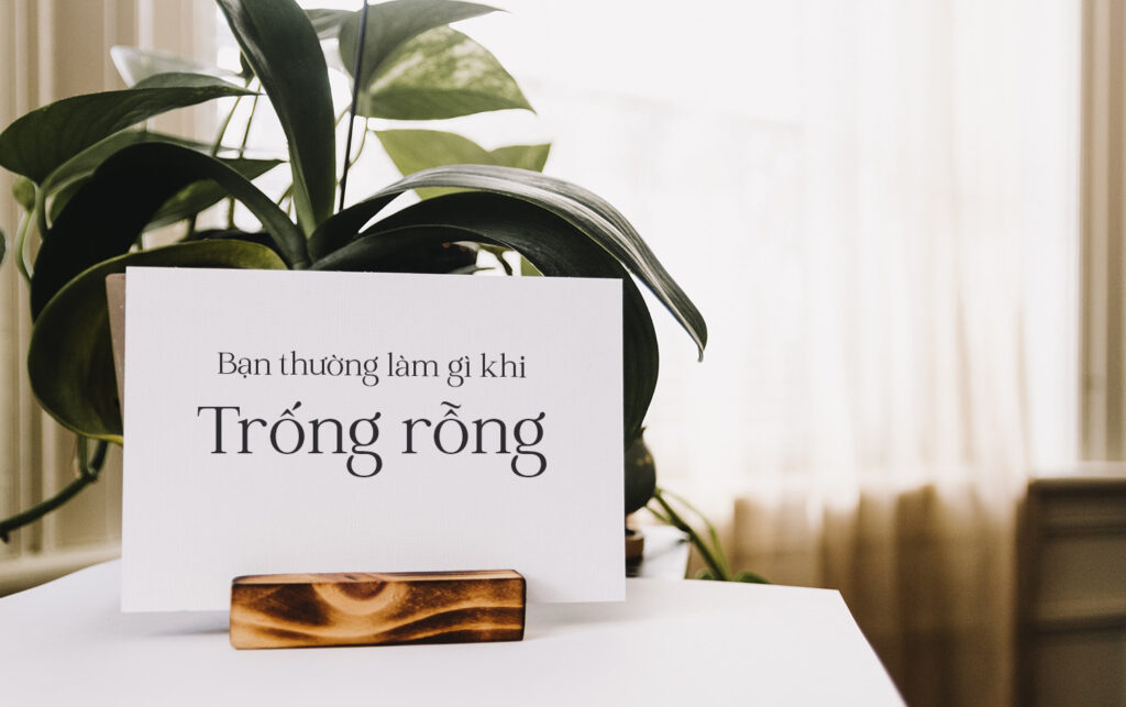 Bạn thường làm gì khi trống rỗng