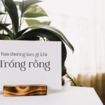 Bạn thường làm gì khi trống rỗng